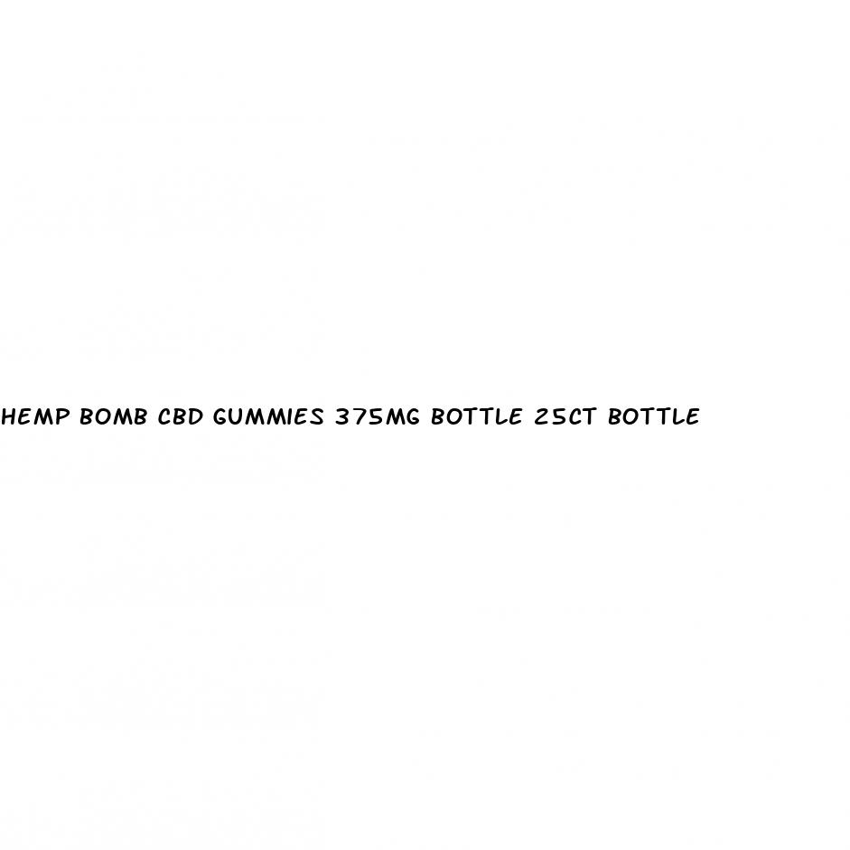 hemp bomb cbd gummies 375mg bottle 25ct bottle