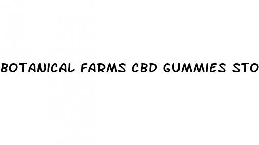 botanical farms cbd gummies stock symbol