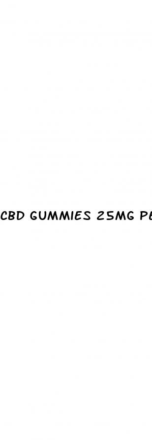 cbd gummies 25mg per gummy