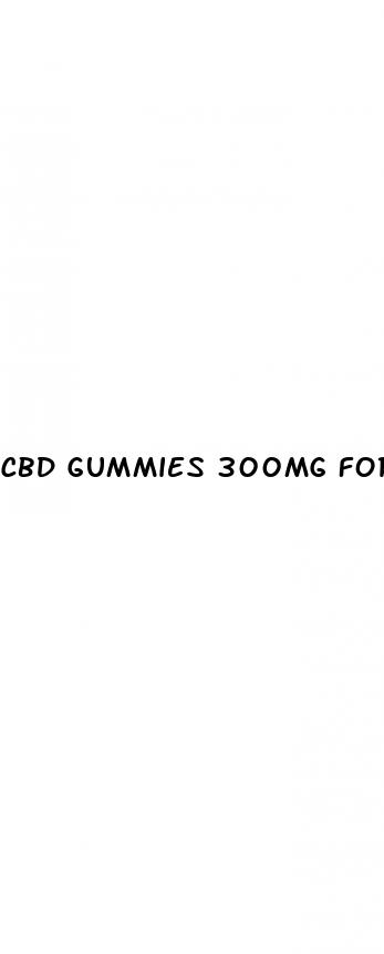 cbd gummies 300mg for sale