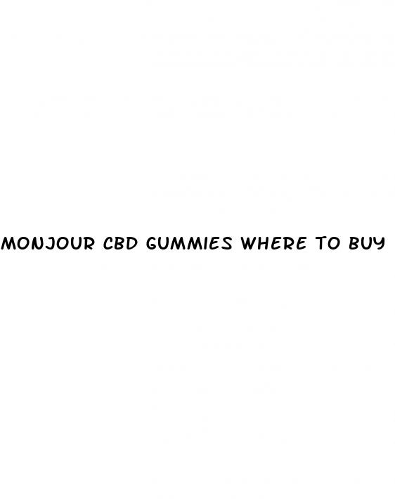 monjour cbd gummies where to buy