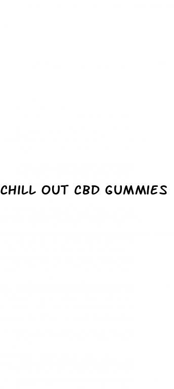 chill out cbd gummies