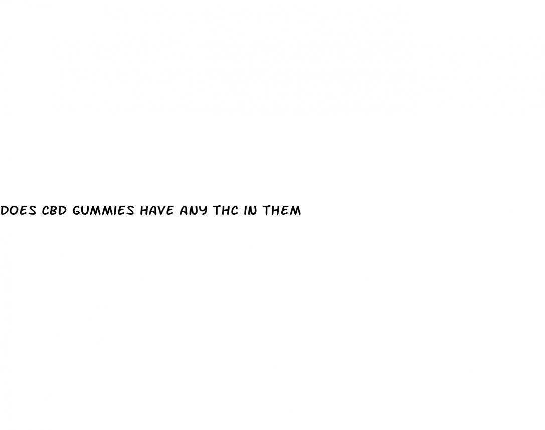 does cbd gummies have any thc in them