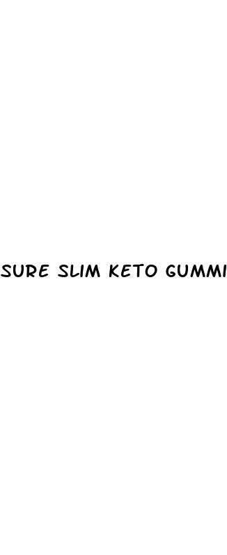 sure slim keto gummies cost