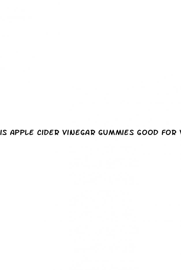 is apple cider vinegar gummies good for weight loss