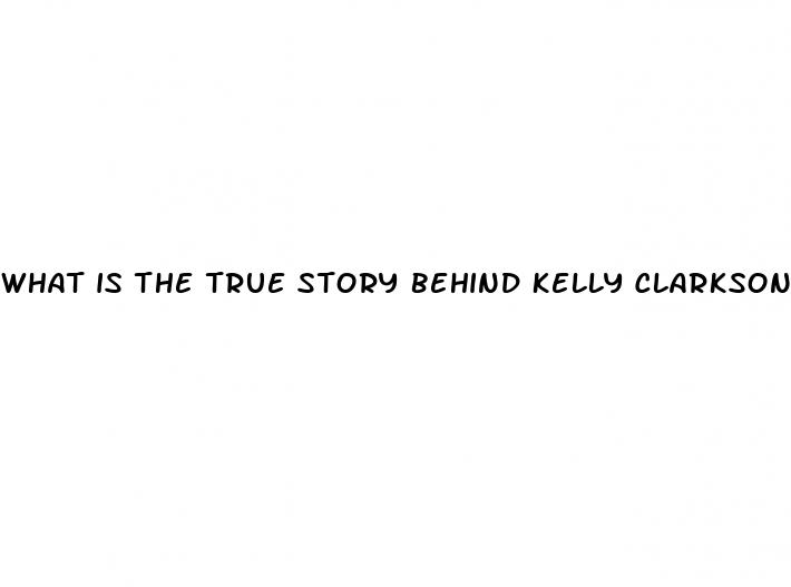 what is the true story behind kelly clarkson s weight loss