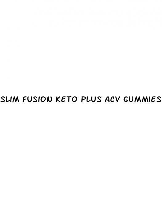 slim fusion keto plus acv gummies