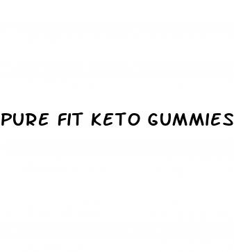 pure fit keto gummies