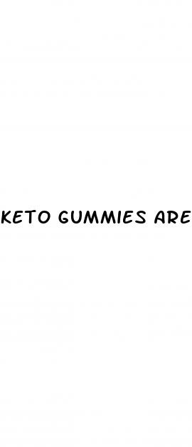 keto gummies are they safe to take