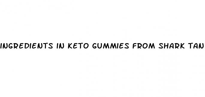 ingredients in keto gummies from shark tank