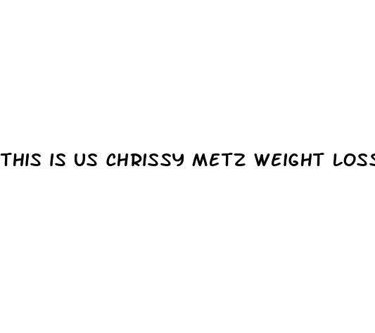 this is us chrissy metz weight loss