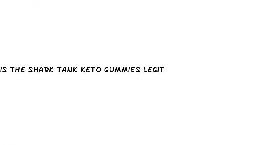 is the shark tank keto gummies legit