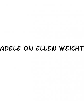 adele on ellen weight loss 2024