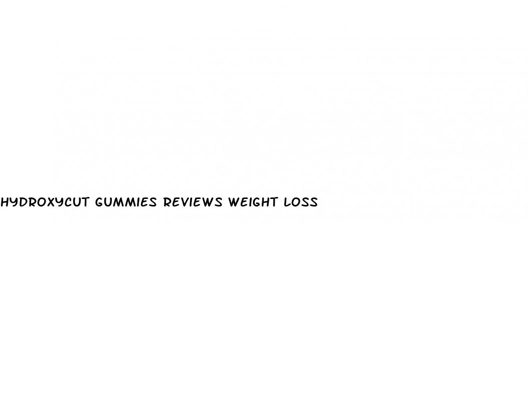 hydroxycut gummies reviews weight loss