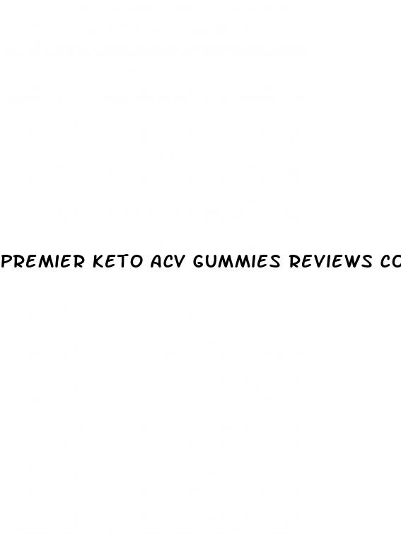 premier keto acv gummies reviews consumer reports