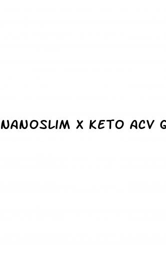 nanoslim x keto acv gummies