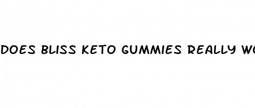 does bliss keto gummies really work