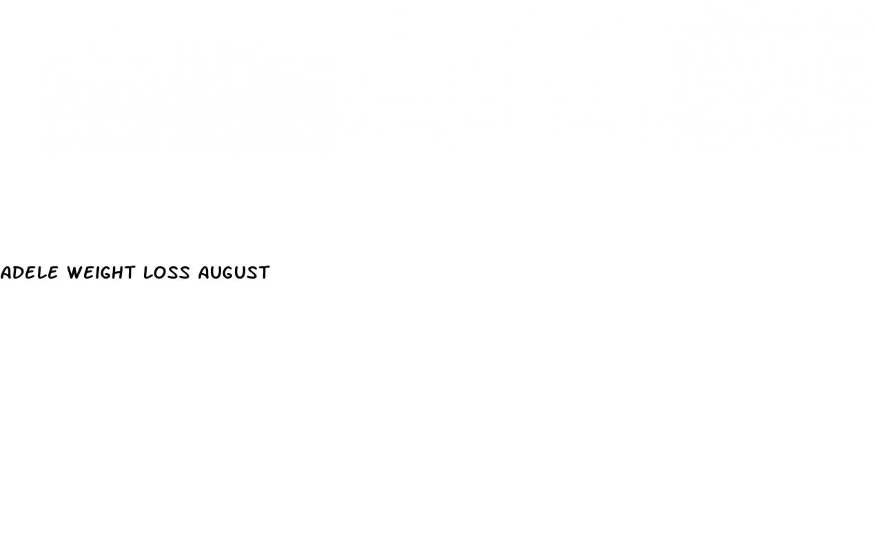 adele weight loss august