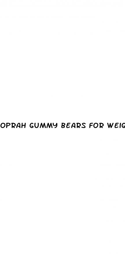 oprah gummy bears for weight loss