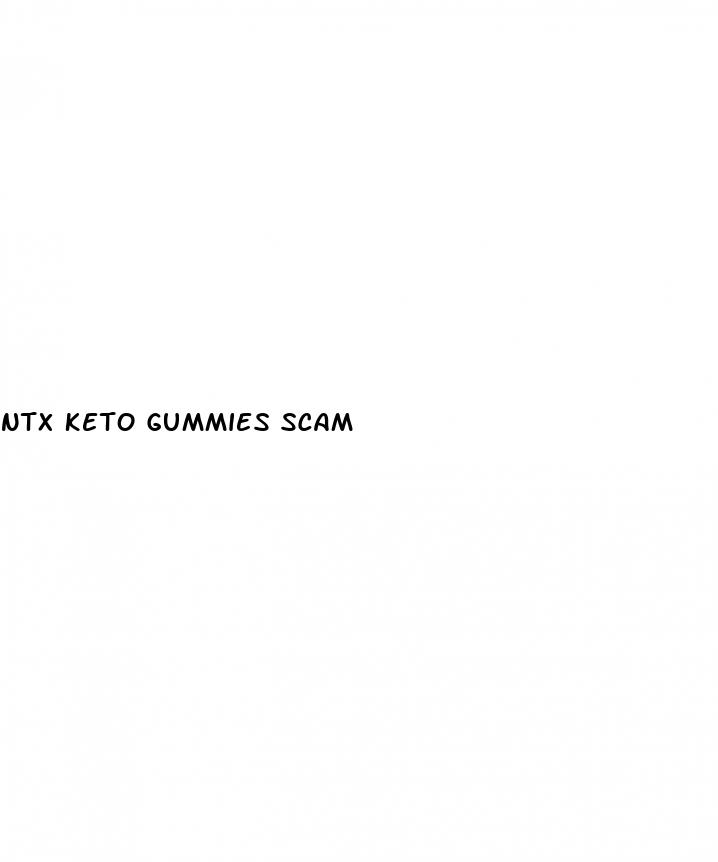 ntx keto gummies scam