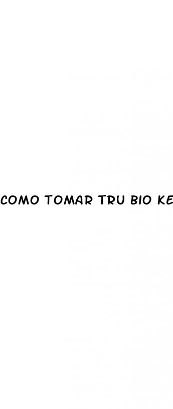 como tomar tru bio keto gummies