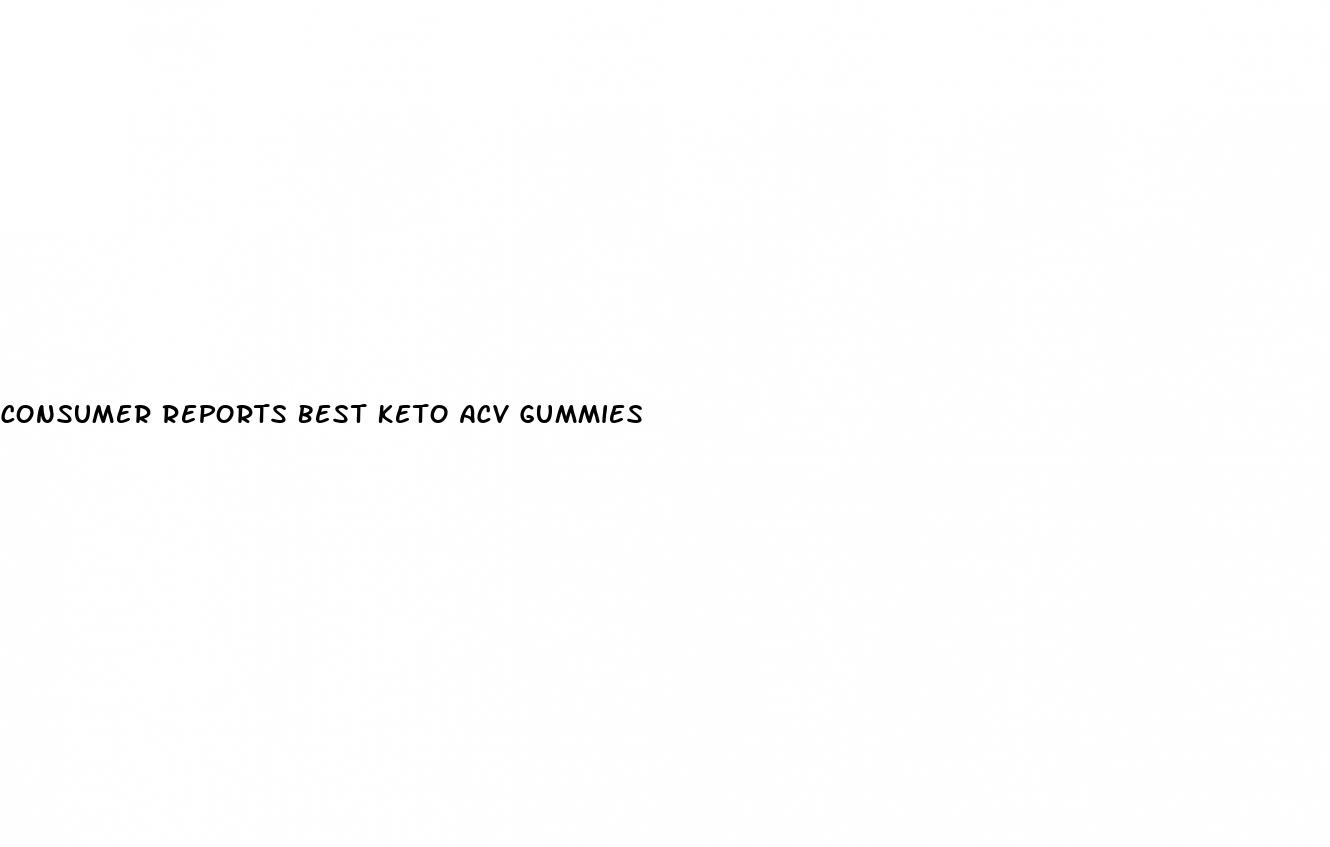 consumer reports best keto acv gummies