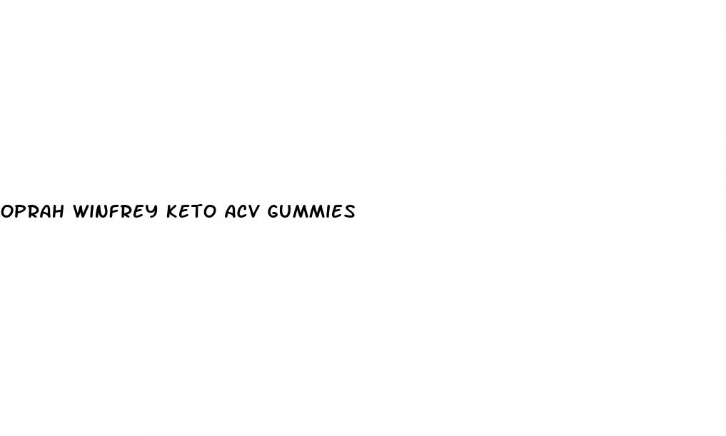 oprah winfrey keto acv gummies