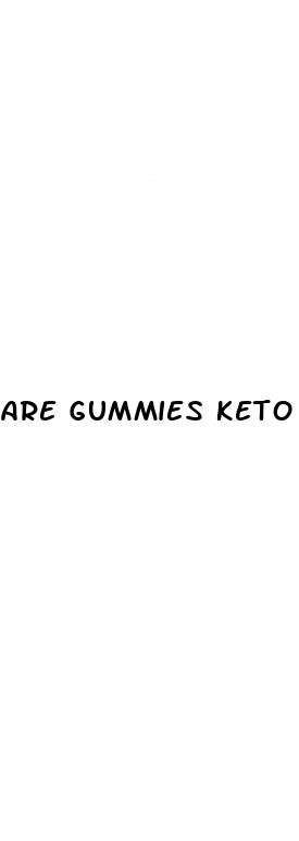 are gummies keto