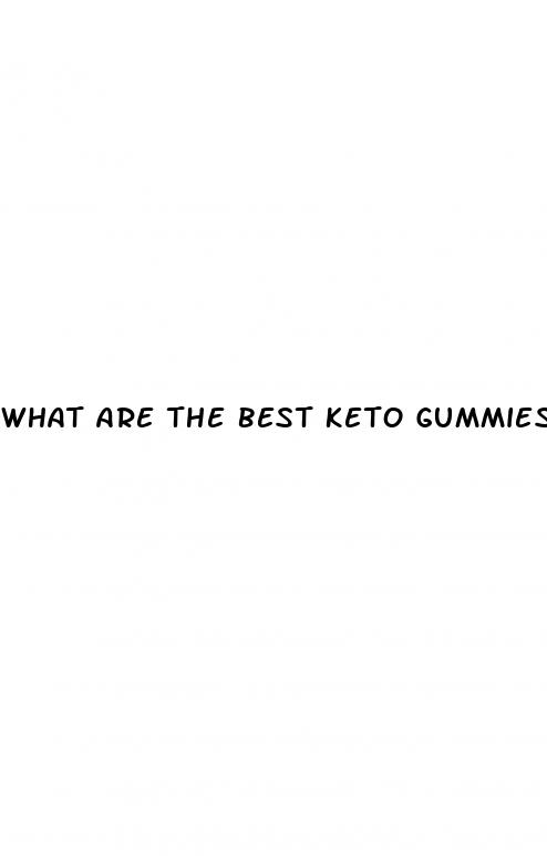 what are the best keto gummies on the market