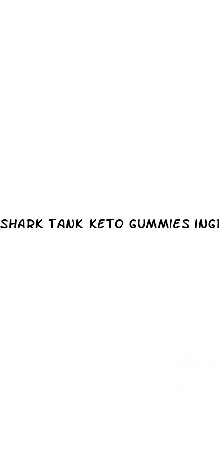 shark tank keto gummies ingredients