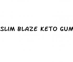 slim blaze keto gummies review