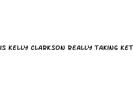 is kelly clarkson really taking keto gummies