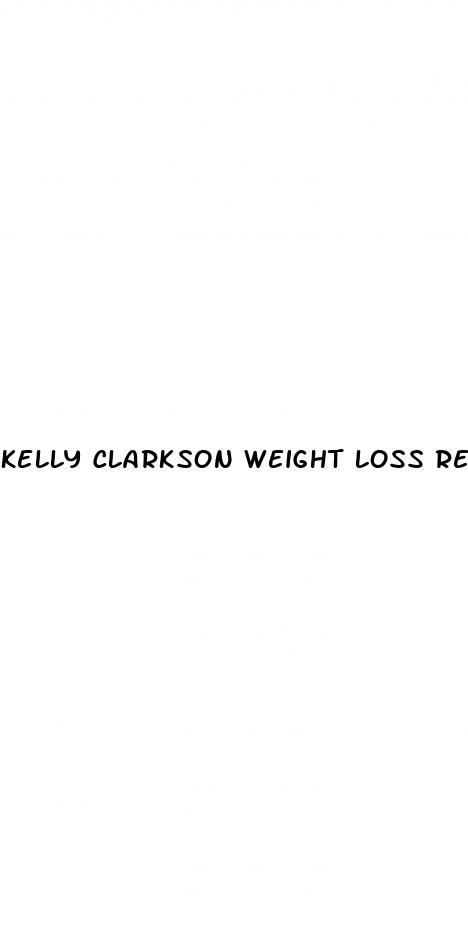 kelly clarkson weight loss review