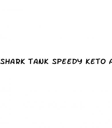 shark tank speedy keto acv gummies