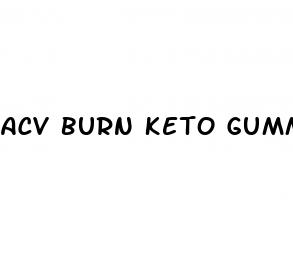 acv burn keto gummies