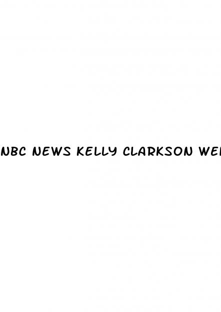 nbc news kelly clarkson weight loss