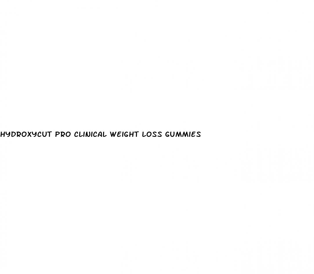 hydroxycut pro clinical weight loss gummies