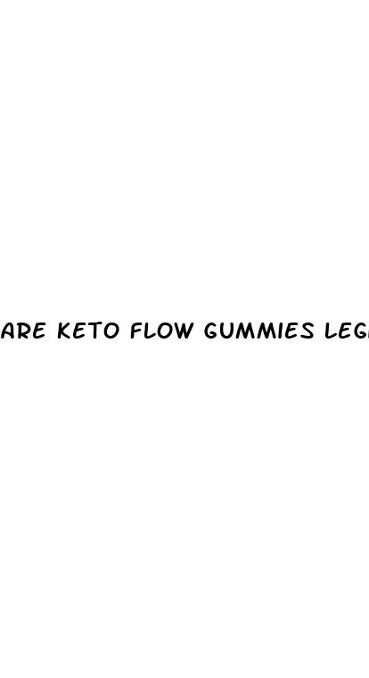 are keto flow gummies legit