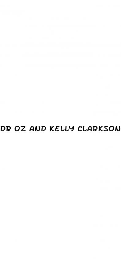 dr oz and kelly clarkson weight loss