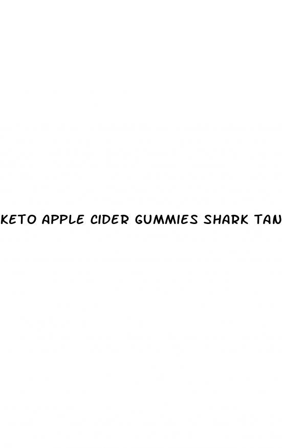keto apple cider gummies shark tank