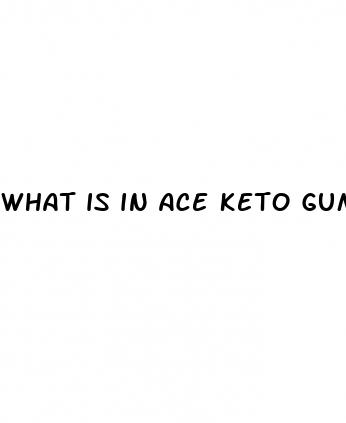what is in ace keto gummies