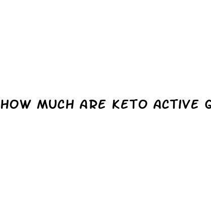 how much are keto active gummies