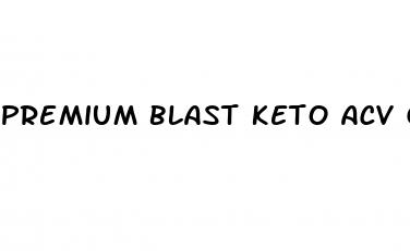 premium blast keto acv gummies customer service number