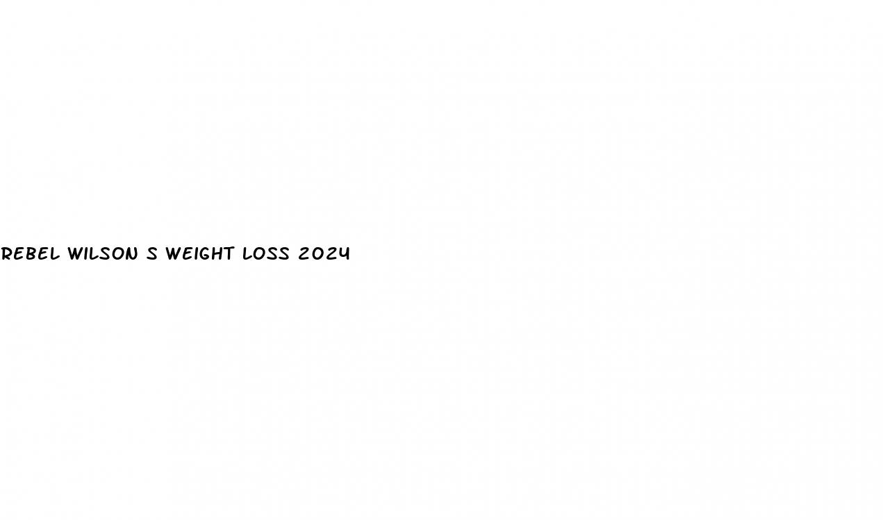 rebel wilson s weight loss 2024