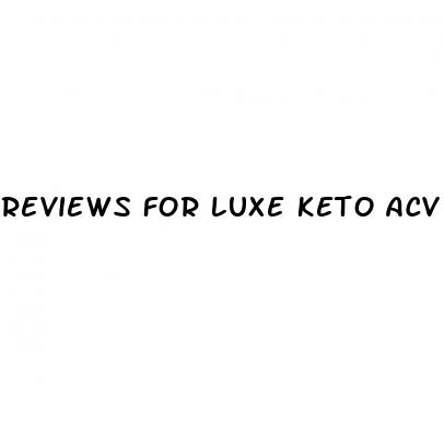 reviews for luxe keto acv gummies