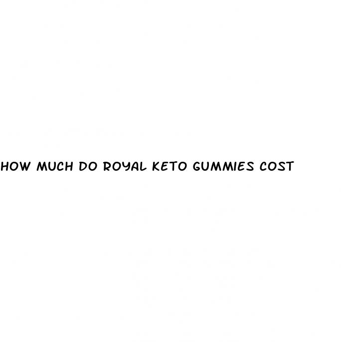 how much do royal keto gummies cost