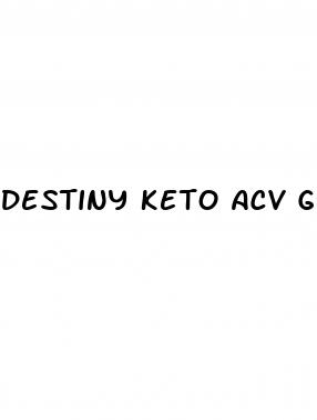 destiny keto acv gummies official website