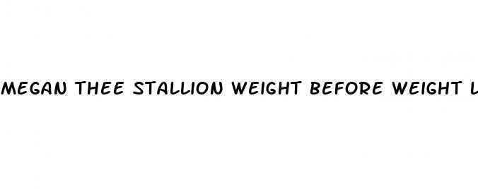 megan thee stallion weight before weight loss