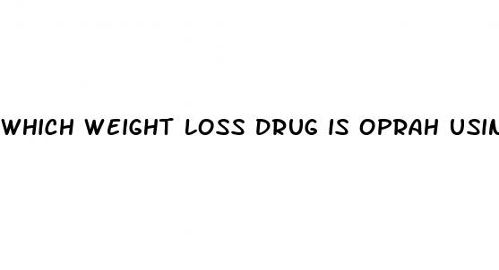which weight loss drug is oprah using