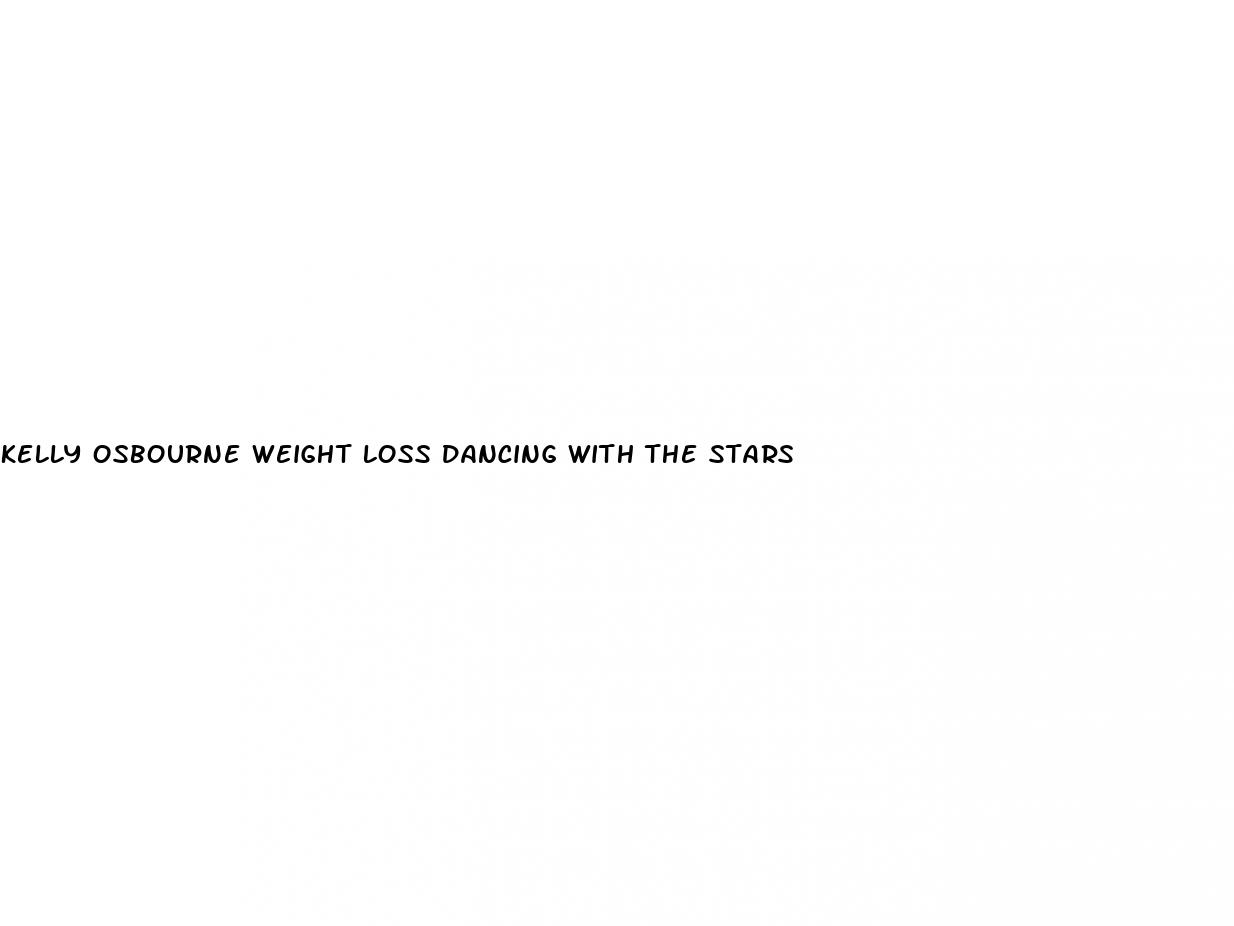 kelly osbourne weight loss dancing with the stars